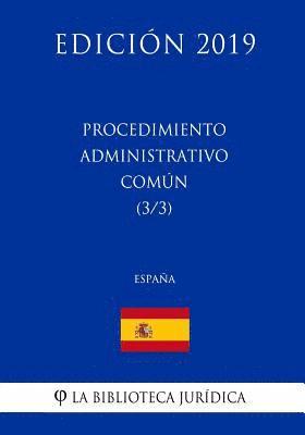 bokomslag Procedimiento Administrativo Común (3/3) (España) (Edición 2019)
