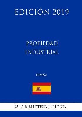 bokomslag Propiedad Industrial (España) (Edición 2019)