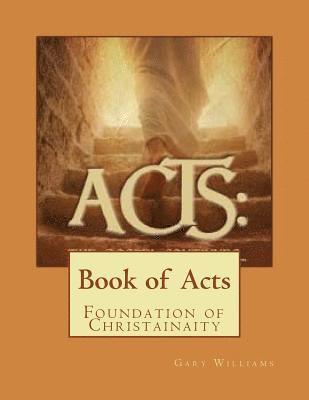 Book of Acts: Foundation of Christainaity 1
