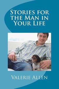 bokomslag Stories for the Man in Your Life