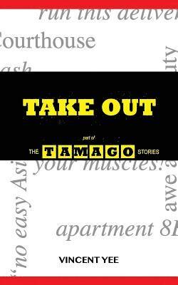 Take Out: part of The Tamago Stories 1