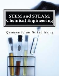 bokomslag STEM and STEAM: Chemical Engineering