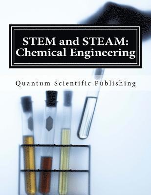 STEM and STEAM: Chemical Engineering 1