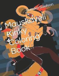 bokomslag Mauskaveli Kinky Coloring Book