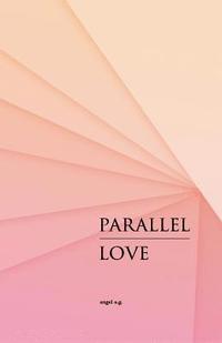 bokomslag Parallel Love