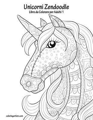 bokomslag Unicorni Zendoodle Libro da Colorare per Adulti 1