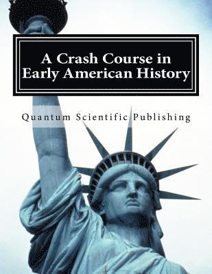 bokomslag A Crash Course in Early American History