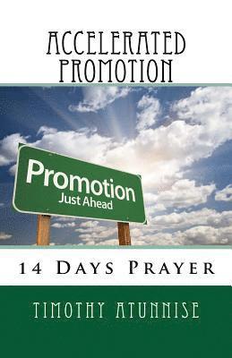 Timothy Atunnise - 14 Days Prayer For Accelerated Promotions, Häftad