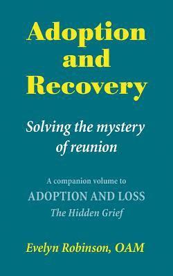 Adoption and Recovery: Solving the Mystery of Reunion 1