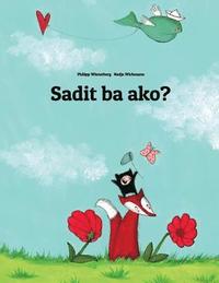 bokomslag Sadit ba ako?: Children's Picture Book (Bicolano/Bikol/Coastal Bikol/Bikol Naga Edition)