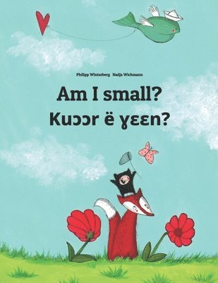 bokomslag Am I small? Ku&#596;&#596;r e &#611;&#603;&#603;n?