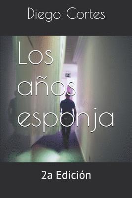 Los anos esponja 1