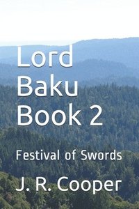 bokomslag Lord Baku Book 2: Festival of Swords