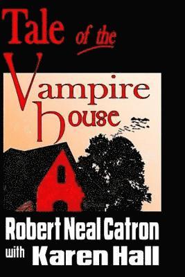 Tale of the Vampire House 1