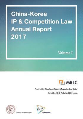 China-Korea IP & Competition Law Annual Report 2017 1