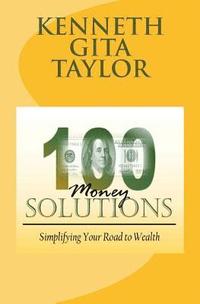 bokomslag 100 Money Solutions: Simplifying Your Road to Wealth