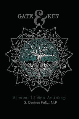 bokomslag Gate & Key: Sidereal 13 Sign Astrology