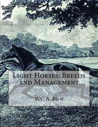 bokomslag Light Horses: Breeds and Management