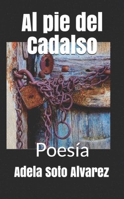 bokomslag Al pie del Cadalso: Poesia