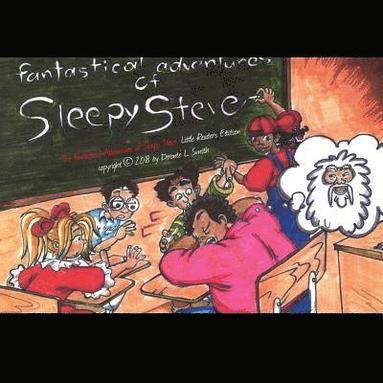 bokomslag The Fantastical Adventures of Sleepy Steve: Little Readers Edition, Vol. 1