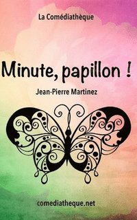 bokomslag Minute, Papillon !
