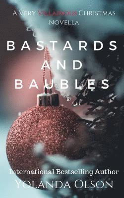 bokomslag Bastards And Baubles: A Very Villainous