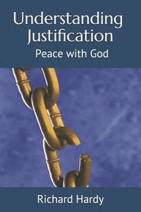 bokomslag Understanding Justification: Peace with God