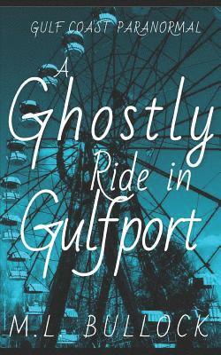 bokomslag A Ghostly Ride in Gulfport