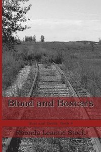bokomslag Blood and Boxcars