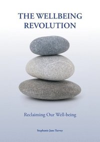 bokomslag The Wellbeing Revolution