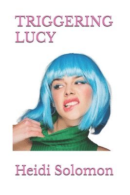 bokomslag Triggering Lucy