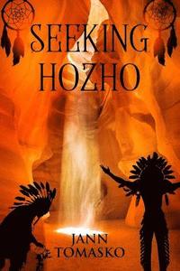 bokomslag Seeking Hozho: Wishing a Cure for Keoni, a Navajo Code Talker's Ghost Sickness