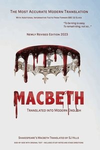 bokomslag Macbeth Translated into Modern English: The most accurate line-by-line translation available, alongside original English, stage directions and histori