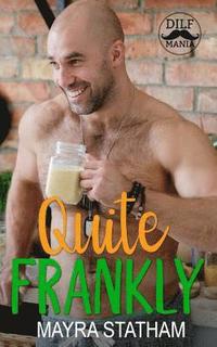 bokomslag Quite Frankly: Dilf Mania