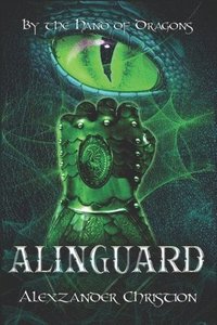 bokomslag By The Hand Of Dragons: Alinguard