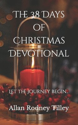 bokomslag The 38 Days Of Christmas Devotional...Le