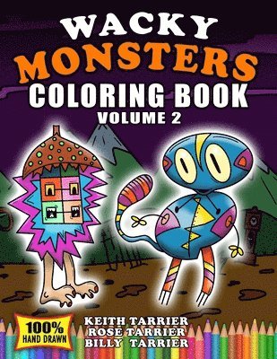 Wacky Monsters Coloring Book Volume 2 1