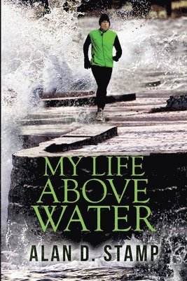 My Life Above Water 1