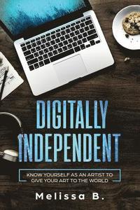 bokomslag Digitally Independent