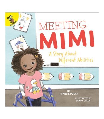 Meeting Mimi: A Story about Different Abilities Volume 7 1