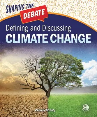 Christy Mihaly - Defining and Discussing Climate Change, Häftad. Tillgänglighet: Lägg i varukorg