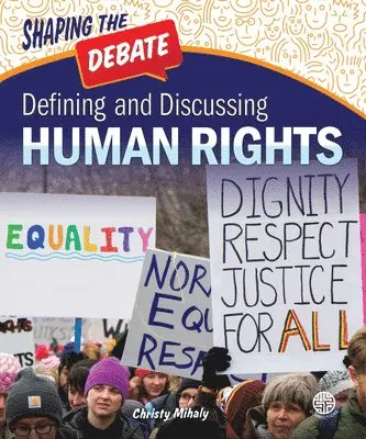 Christy Mihaly - Defining and Discussing Human Rights, Häftad. Tillgänglighet: Lägg i varukorg
