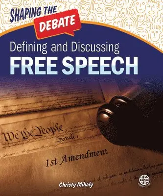 Christy Mihaly - Defining and Discussing Free Speech, Häftad. Tillgänglighet: Lägg i varukorg