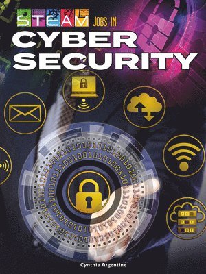 Cynthia Argentine - Steam Jobs in Cybersecurity, Inbunden