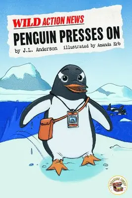 J.L. Anderson - Penguin Presses On, Häftad. Tillgänglighet: Lägg i varukorg