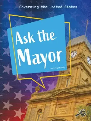 Christy Mihaly - Ask the Mayor, Häftad. Tillgänglighet: Lägg i varukorg