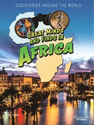 Mike Downs - Great Minds and Finds in Africa, Inbunden