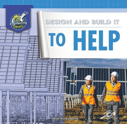 Nikole Bethea - Design and Build It to Help, Inbunden