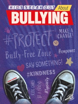 Chris Schwab - Kids Speak Out about Bullying, Häftad