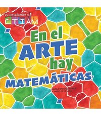 bokomslag En El Arte Hay Matemáticas: There's Math in My Art